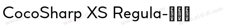 CocoSharp XS Regula字体转换 CocoSharp XS Regula字体转换